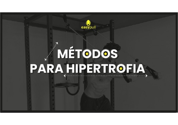 Métodos para hipertrofia